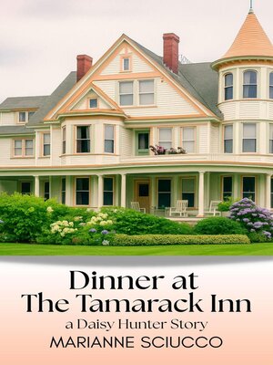 cover image of Dinner at the Tamarack Inn